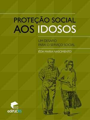 cover image of Proteção social aos idosos um desafio para o serviço social